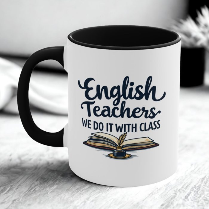 English Teacher Mug – We Do It With Class Funny Teacher Mug