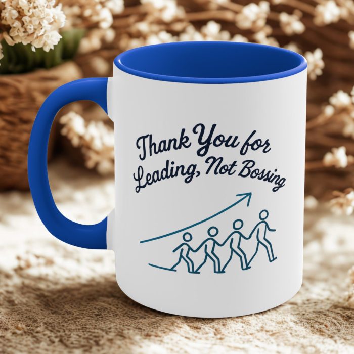 Thank You for Leading, Not Bossing Mug – Leadership Appreciation Gift